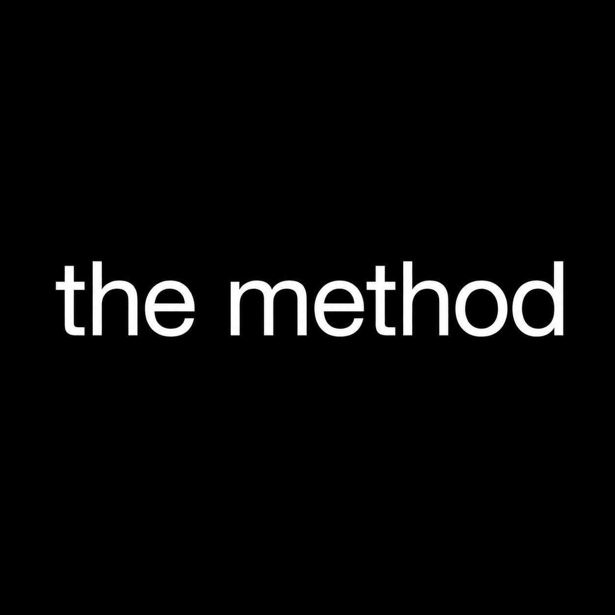 "The Method"
